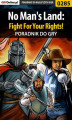 Okładka książki: No Man's Land: Fight For Your Rights! - poradnik do gry