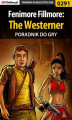 Okładka książki: Fenimore Fillmore: The Westerner - poradnik do gry