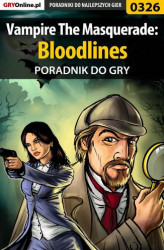 Okładka: Vampire The Masquerade: Bloodlines - poradnik do gry