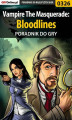 Okładka książki: Vampire The Masquerade: Bloodlines - poradnik do gry