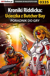 Okładka: Kroniki Riddicka: Ucieczka z Butcher Bay - poradnik do gry