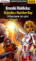Okładka książki: Kroniki Riddicka: Ucieczka z Butcher Bay - poradnik do gry