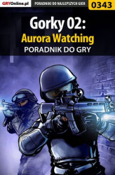 Okładka: Gorky 02: Aurora Watching - poradnik do gry