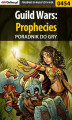 Okładka książki: Guild Wars: Prophecies - poradnik do gry