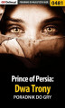 Okładka książki: Prince of Persia: Dwa Trony - poradnik do gry