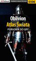 Okładka książki: Oblivion - atlas świata - poradnik do gry