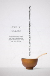 Okładka: Pożegnanie z nadmiarem: minimalizm japoński