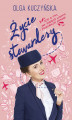 Okładka książki: Życie stewardesy, czyli o tym, jak mierzyć wysoko i przekraczać granice