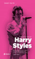 Okładka książki: Harry Styles. Nieoficjalna biografia