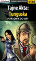 Okładka książki: Tajne Akta: Tunguska - poradnik do gry