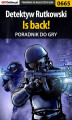 Okładka książki: Detektyw Rutkowski - Is back! - poradnik do gry