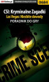 Okładka książki: CSI: Kryminalne Zagadki Las Vegas: Niezbite dowody - poradnik do gry