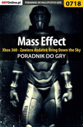 Okładka: Mass Effect - Xbox 360 - Zawiera dodatek Bring Down the Sky - poradnik do gry