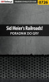 Okładka książki: Sid Meier's Railroads! - poradnik do gry