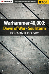 Okładka: Warhammer 40,000: Dawn of War - Soulstorm - poradnik do gry