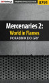 Okładka książki: Mercenaries 2: World in Flames -  poradnik do gry