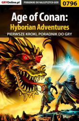 Okładka: Age of Conan: Hyborian Adventures - pierwsze kroki - poradnik do gry