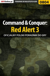 Okładka: Command  Conquer: Red Alert 3 -  poradnik do gry
