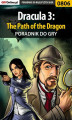Okładka książki: Dracula 3: The Path of the Dragon - poradnik do gry