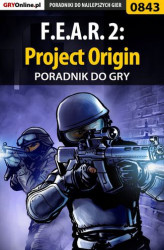 Okładka: F.E.A.R. 2: Project Origin - poradnik do gry