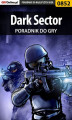 Okładka książki: Dark Sector - poradnik do gry