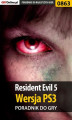 Okładka książki: Resident Evil 5 - PS3 - poradnik do gry