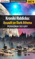 Okładka książki: Kroniki Riddicka: Assault on Dark Athena - poradnik do gry
