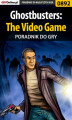 Okładka książki: Ghostbusters: The Video Game - poradnik do gry