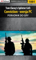 Okładka książki: Tom Clancy's Splinter Cell: Conviction - PC - poradnik do gry