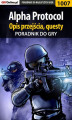 Okładka książki: Alpha Protocol - poradnik, opis przejścia, questy