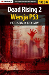 Okładka: Dead Rising 2 - PS3 - poradnik do gry