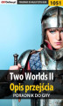 Okładka książki: Two Worlds II - opis przejścia - poradnik do gry