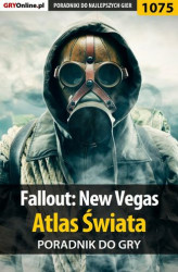Okładka: Fallout: New Vegas - atlas świata - poradnik do gry