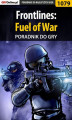 Okładka książki: Frontlines: Fuel of War - poradnik do gry
