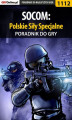 Okładka książki: SOCOM: Polskie Siły Specjalne - poradnik do gry