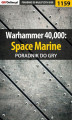 Okładka książki: Warhammer 40,000: Space Marine - poradnik do gry