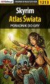 Okładka książki: Skyrim - Atlas Świata - poradnik do gry