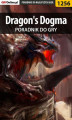 Okładka książki: Dragon\'s Dogma - poradnik do gry