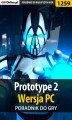 Okładka książki: Prototype 2 - PC - poradnik do gry