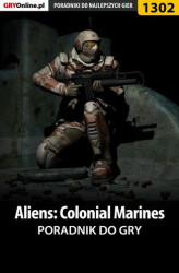 Okładka: Aliens: Colonial Marines - poradnik do gry