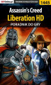 Okładka książki: Assassin\'s Creed: Liberation HD - poradnik do gry