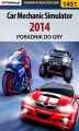 Okładka książki: Car Mechanic Simulator 2014 - poradnik do gry