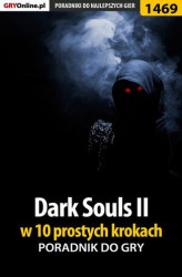 Okładka: Dark Souls II w 10 prostych krokach