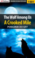 Okładka książki: The Wolf Among Us - A Crooked Mile - poradnik do gry
