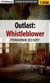 Okładka książki: Outlast: Whistleblower - poradnik do gry