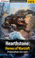 Okładka książki: Hearthstone: Heroes of Warcraft - poradnik do gry