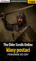 Okładka książki: The Elder Scrolls Online - klasy postaci