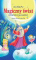 Okładka książki: Magiczny świat. Opowieści dla dzieci