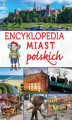 Okładka książki: Encyklopedia miast polskich