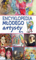 Okładka książki: Encyklopedia młodego artysty